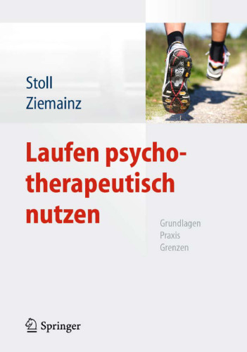 Laufen psychotherapeutisch nutzen: Grundlagen, Praxis, Grenzen
