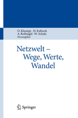 Netzwelt - Wege, Werte, Wandel: Wege, Werte, Wandel