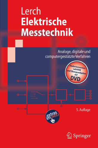 Elektrische Messtechnik: Analoge, digitale und computergestützte Verfahren
