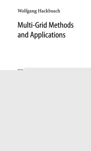 Multi-Grid Methods and Applications (Springer Series in Computational Mathematics)