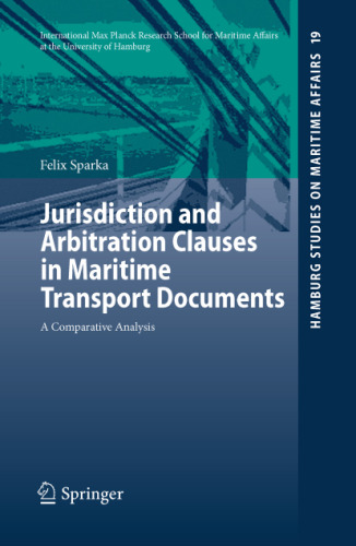 Jurisdiction and Arbitration Clauses in Maritime Transport Documents: A Comparative Analysis