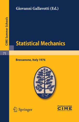 Statistical Mechanics (C.I.M.E. Summer Schools, 71)