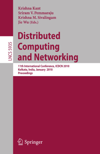 Distributed Computing and Networking: 11th International Conference, ICDCN 2010, Kolkata, India, January 3-6, 2010, Proceedings (Lecture Notes in Computer Science, 5935)