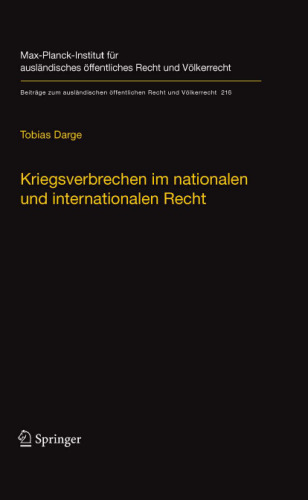 Kriegsverbrechen im nationalen und internationalen Recht: Unter besonderer Berücksichtigung des Bestimmtheitsgrundsatzes