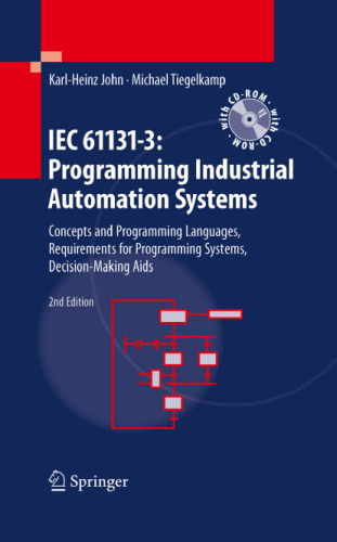 IEC 61131-3: Programming Industrial Automation Systems: Concepts and Programming Languages, Requirements for Programming Systems, Decision-Making Aids
