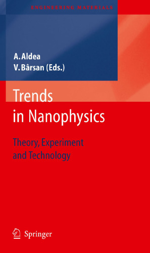 Trends in Nanophysics: Theory, Experiment and Technology