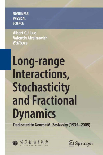 Long-range Interactions, Stochasticity and Fractional Dynamics: Dedicated to George M. Zaslavsky (1935 - 2008)