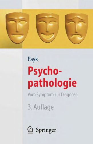 Psychopathologie: Vom Symptom zur Diagnose 3. Auflage