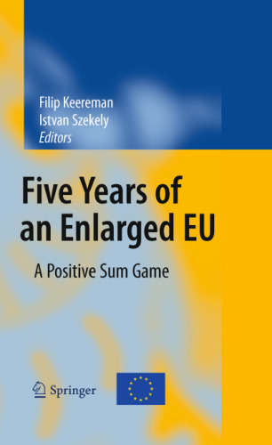Five Years of an Enlarged EU: A Positive Sum Game