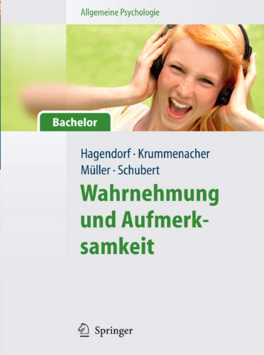 Allgemeine Psychologie für Bachelor: Wahrnehmung und Aufmerksamkeit
