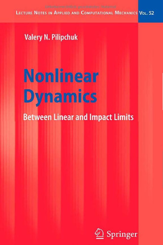 Nonlinear Dynamics: Between Linear and Impact Limits
