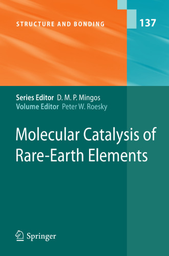 Molecular Catalysis of Rare-Earth Elements (Structure and Bonding, 137)