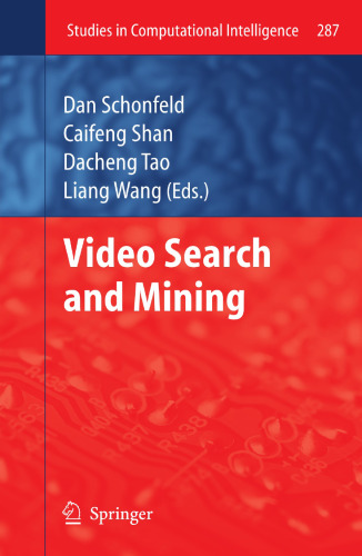 Video Search and Mining (Studies in Computational Intelligence, 287)
