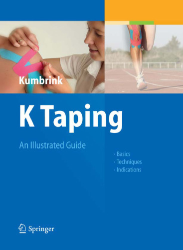 K Taping: An Illustrated Guide - Basics - Techniques - Indications