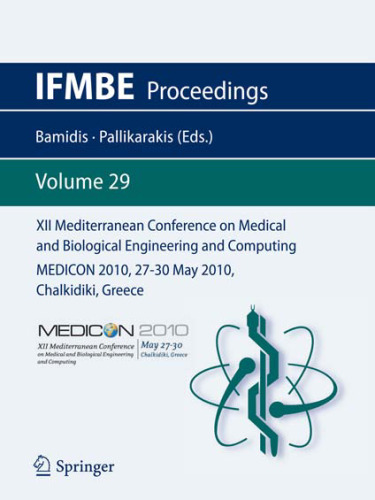 XII Mediterranean Conference on Medical and Biological Engineering and Computing 2010: May 27 – 30, 2010 Chalkidiki, Greece