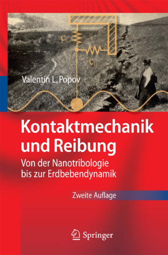 Kontaktmechanik und Reibung: Von der Nanotribologie bis zur Erdbebendynamik