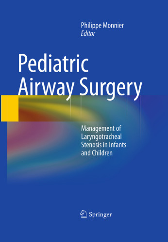 Pediatric Airway Surgery: Management of Laryngotracheal Stenosis in Infants and Children