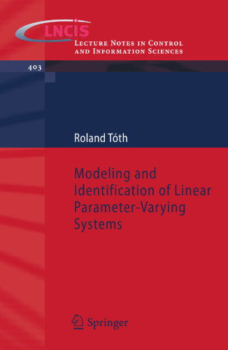 Modeling and Identification of Linear Parameter-Varying Systems (Lecture Notes in Control and Information Sciences, 403)