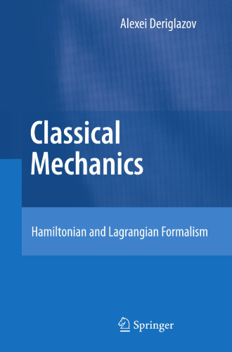 Classical Mechanics: Hamiltonian and Lagrangian Formalism