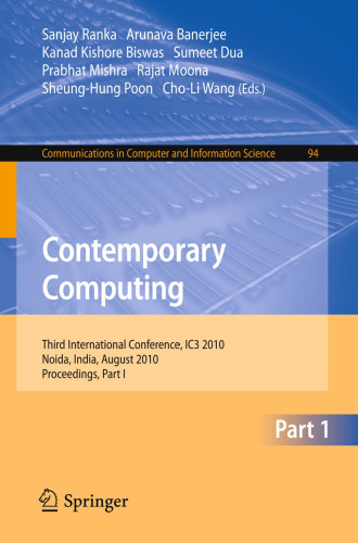 Contemporary Computing: Third International Conference, IC3 2010, Noida, India, August 9-11, 2010. Proceedings, Part I