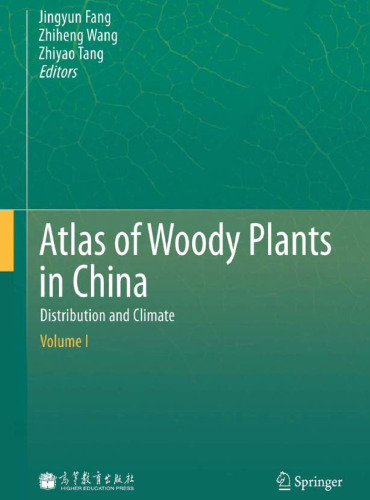 Atlas of Woody Plants in China: Distribution and Climate