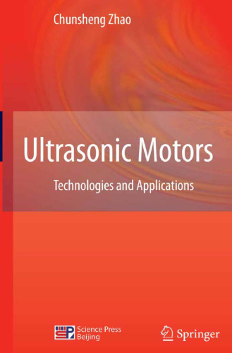 Ultrasonic Motors: Technologies and Applications