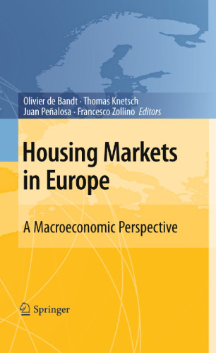 Housing Markets in Europe: A Macroeconomic Perspective