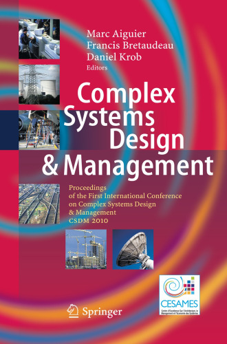Complex Systems Design & Management: Proceedings of the First International Conference on Complex System Design & Management CSDM 2010