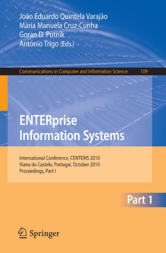 ENTERprise Information Systems, International Conference, CENTERIS 2010, Viana do Castelo, Portugal, October 20-22, 2010, Proceedings, Part I