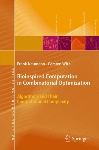 Bioinspired Computation in Combinatorial Optimization: Algorithms and Their Computational Complexity