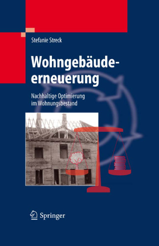Wohngebaudeerneuerung: Nachhaltige Optimierung im Wohnungsbestand