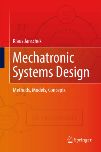 Mechatronic Systems Design: Methods, Models, Concepts