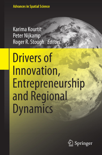 Drivers of Innovation, Entrepreneurship and Regional Dynamics (Advances in Spatial Science)