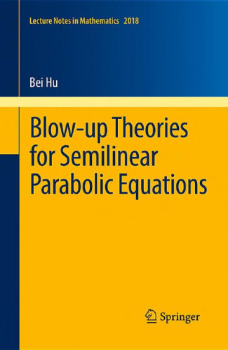 Blow-up theories for semilinear parabolic equations