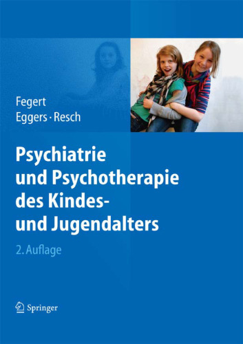 Psychiatrie und Psychotherapie des Kindes- und Jugendalters, 2. Auflage