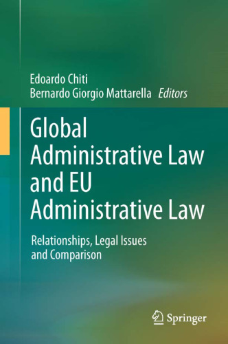 Global Administrative Law and EU Administrative Law: Relationships, Legal Issues and Comparison