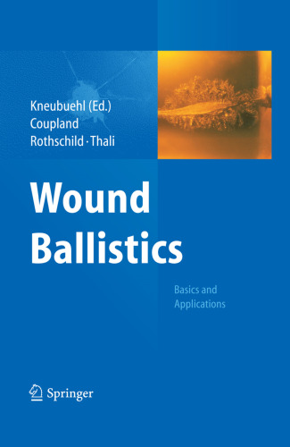 Wound Ballistics: Basics and Applications