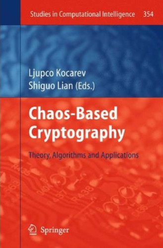Chaos-Based Cryptography: Theory,Algorithms and Applications