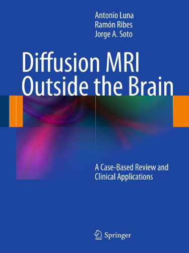 Diffusion MRI Outside the Brain: A Case-Based Review and Clinical Applications