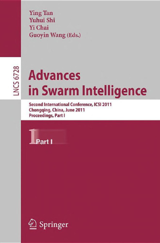 Advances in Swarm Intelligence: Second International Conference, ICSI 2011, Chongqing, China, June 12-15, 2011, Proceedings, Part I
