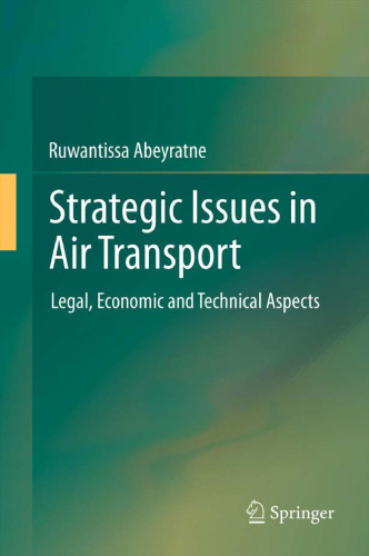 Strategic Issues in Air Transport: Legal, Economic and Technical Aspects