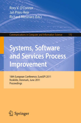 Systems, Software and Service Process Improvement: 18th European Conference, EuroSPI 2011, Roskilde, Denmark, June 27-29, 2011. Proceedings