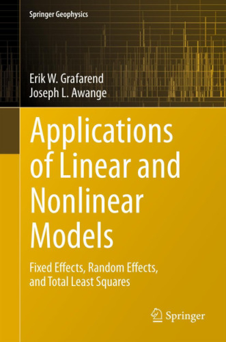 Linear and Nonlinear Models: Fixed effects, random effects, and total least squares