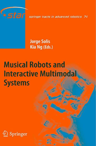 Musical Robots and Interactive Multimodal Systems