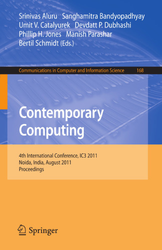 Contemporary Computing: 4th International Conference, IC3 2011, Noida, India, August 8-10, 2011. Proceedings (Communications in Computer and Information Science)