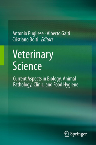 Veterinary Science: Current Aspects in Biology, Animal Pathology, Clinic and Food Hygiene