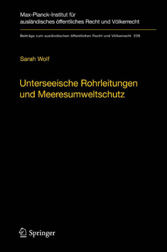 Unterseeische Rohrleitungen und Meeresumweltschutz: Eine völkerrechtliche Untersuchung am Beispiel der Ostsee