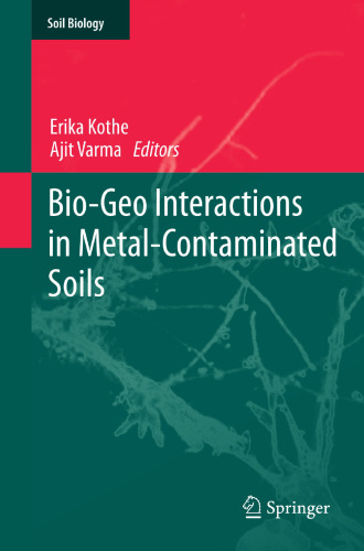 Bio-Geo Interactions in Metal-Contaminated Soils