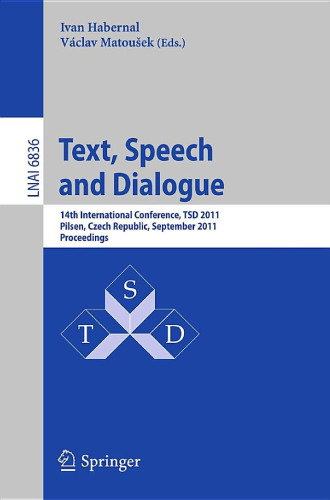 Text, Speech and Dialogue: 14th International Conference, TSD 2011, Pilsen, Czech Republic, September 1-5, 2011. Proceedings