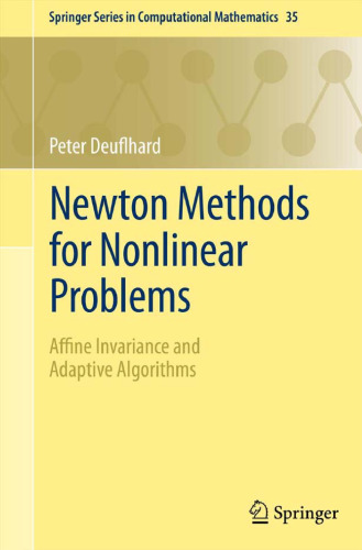 Newton Methods for Nonlinear Problems: Affine Invariance and Adaptive Algorithms